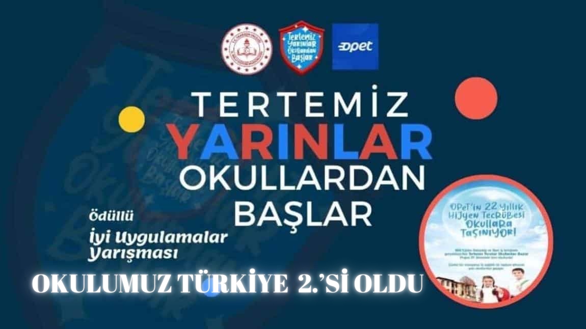 OKULUMUZ TÜRKİYE 2.'Sİ OLDU